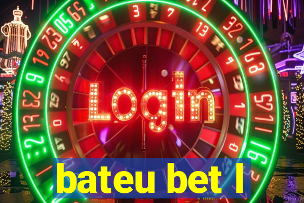 bateu bet l